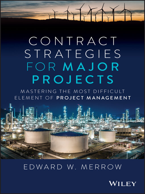 Title details for Contract Strategies for Major Projects by Edward W. Merrow - Available